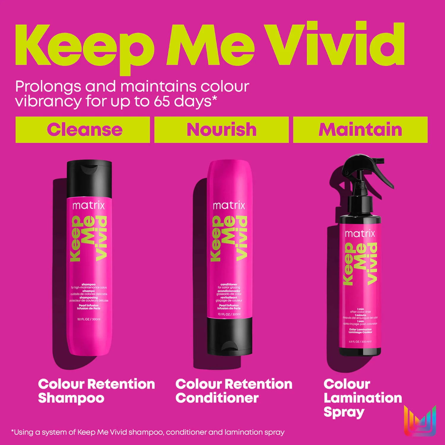 Matrix Keep Me Vivid Colour Enhancing Conditioner For Coloured Hair 300ml 5 Matrix Keep Me Vivid Colour Enhancing Conditioner For Coloured Hair 300ml - Image 5
